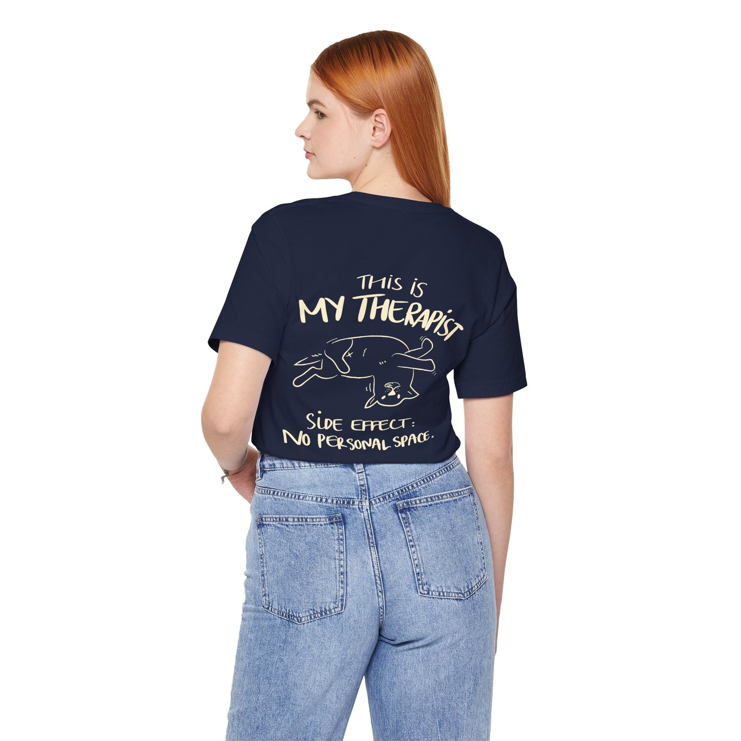 My Therapist Has No Personal Space Shirt | Funny Dog Lover Tee