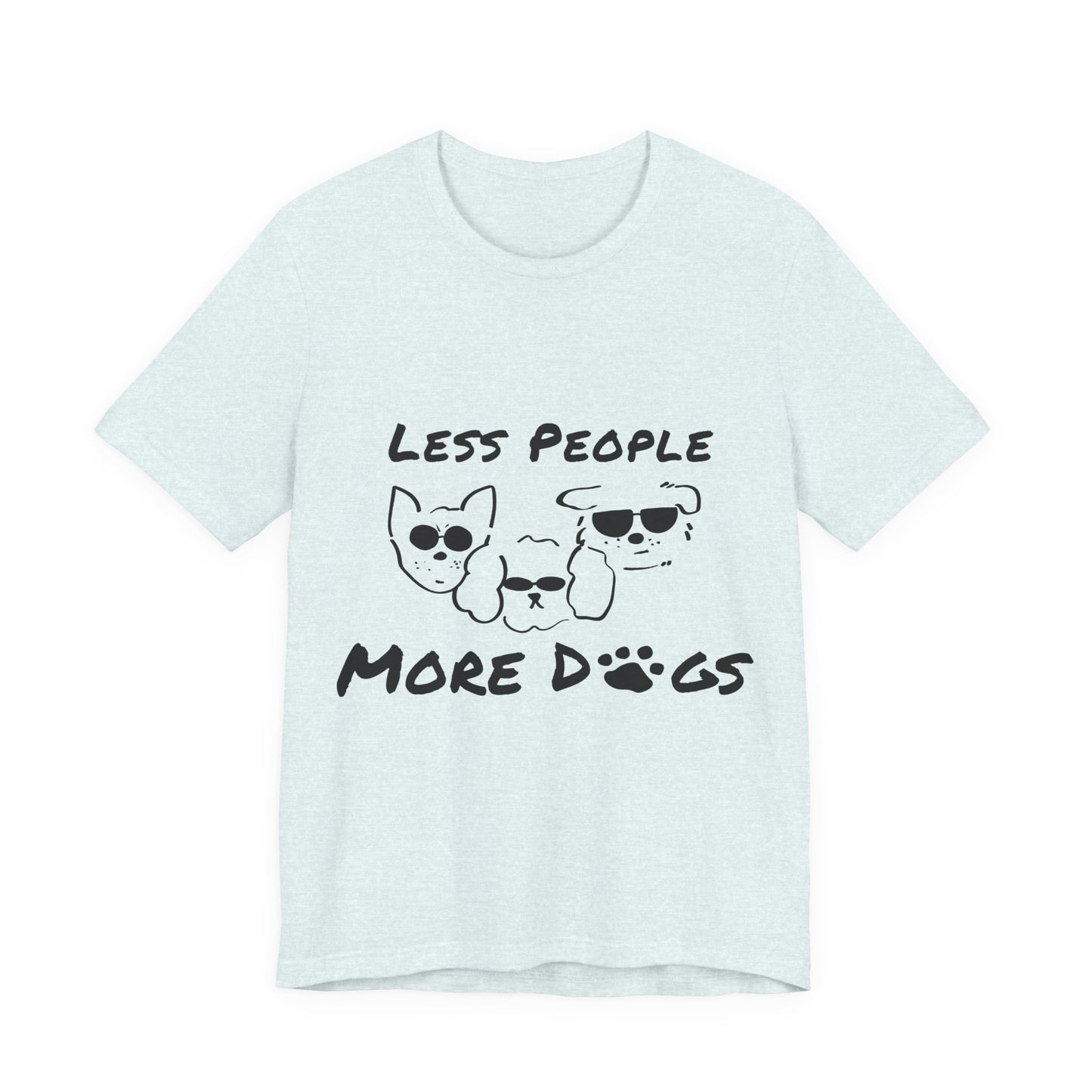 Less People More Dogs T-Shirt
