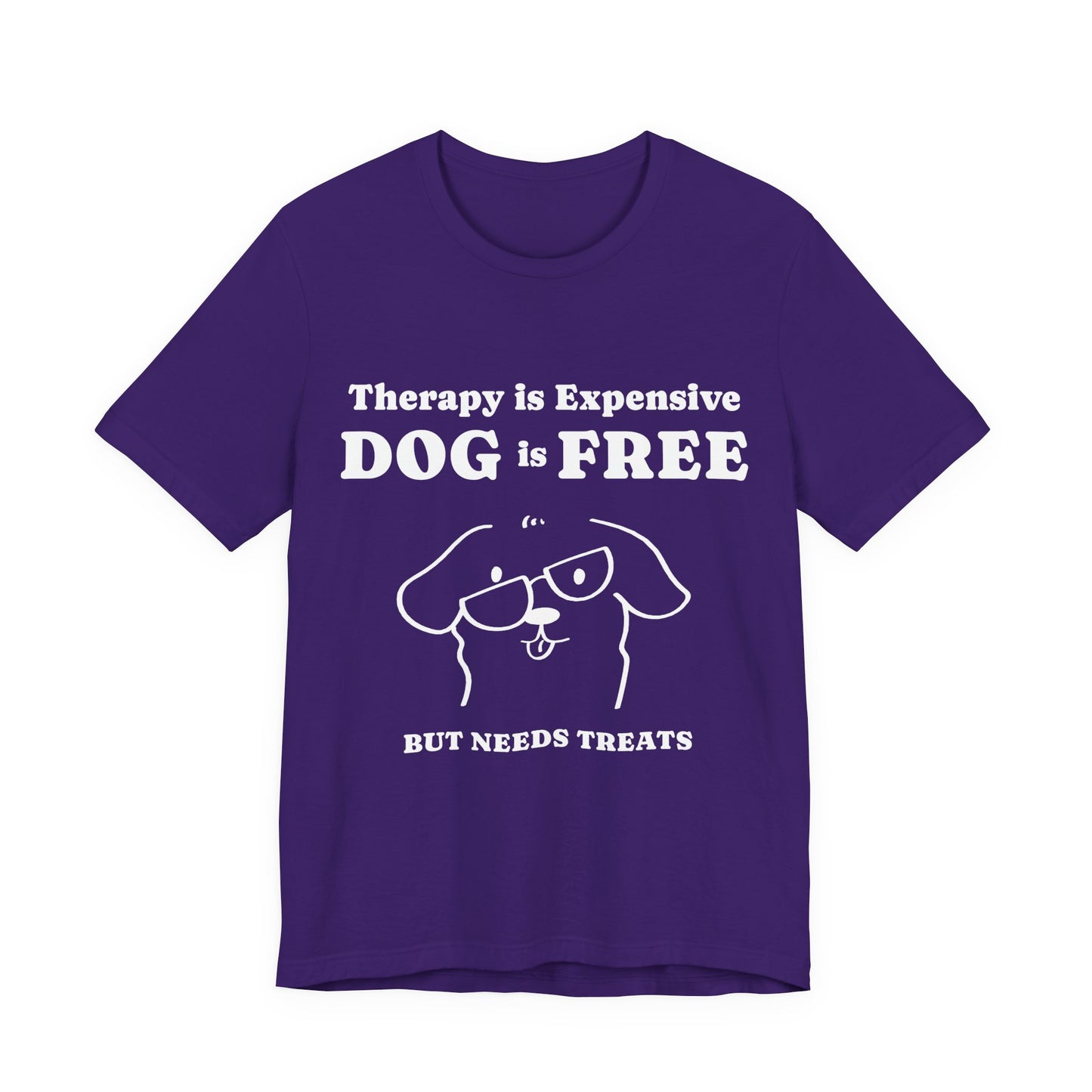 Cheaper Than Therapy But Needs Treats T-Shirt