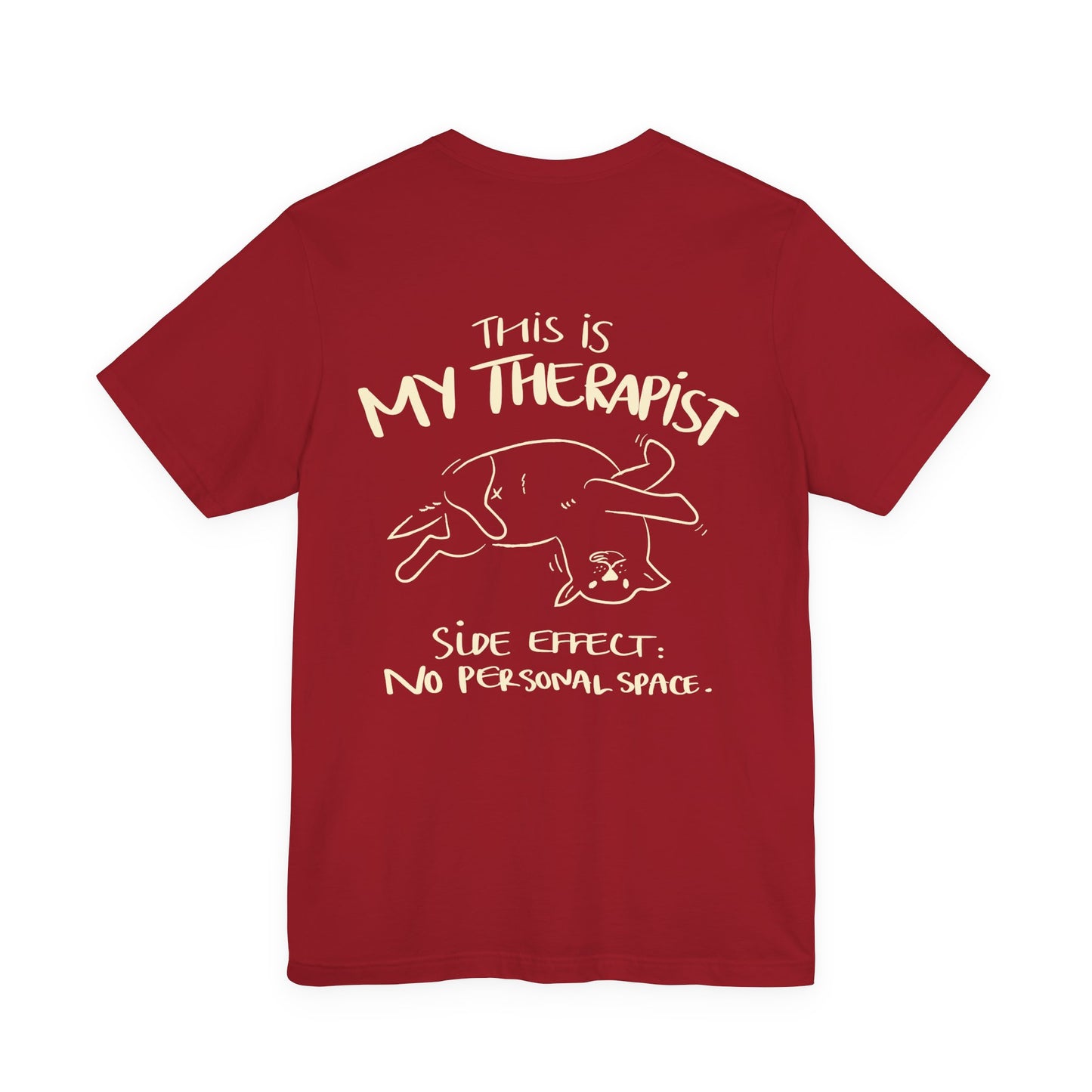 My Therapist Has No Personal Space Shirt | Funny Dog Lover Tee